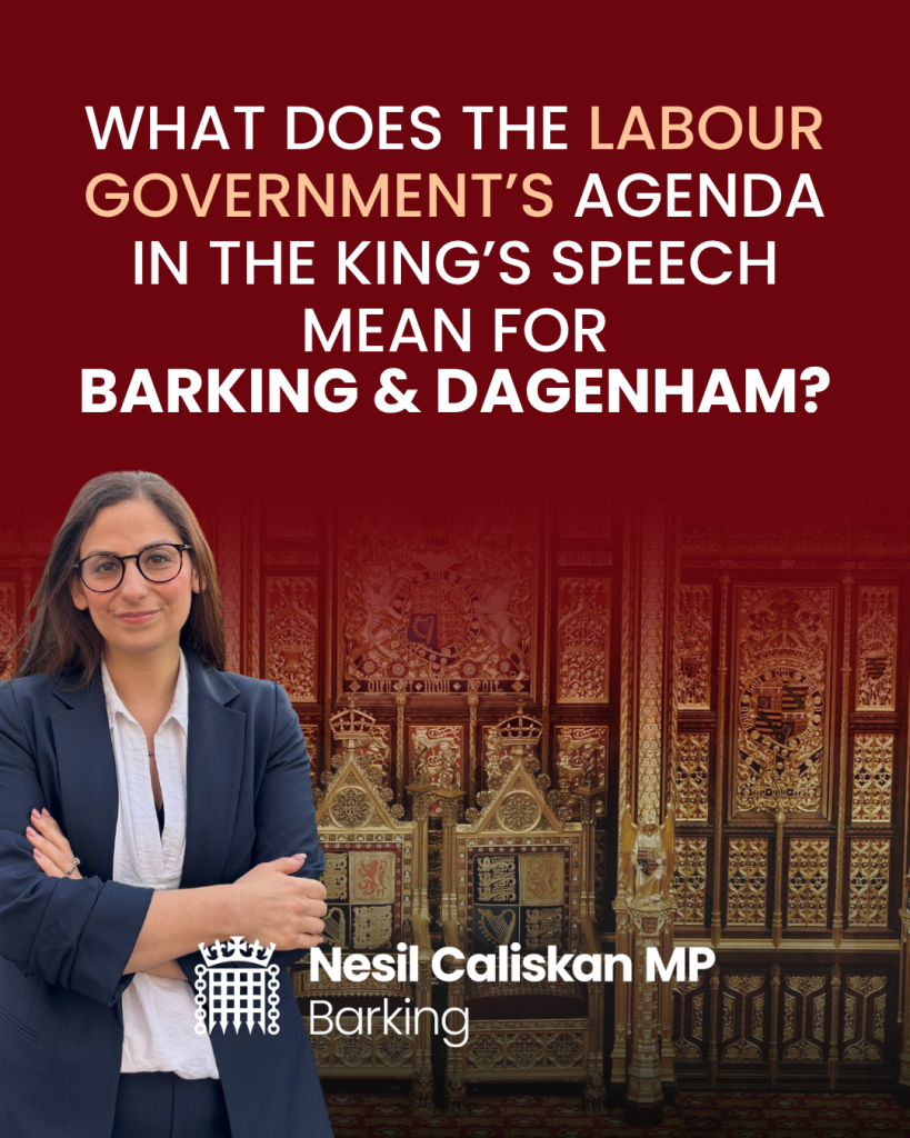A dark red graphic of Nesil Caliskan saying 'what does the Labour government's agenda in the King's Speech mean for Barking & Dagenham'.